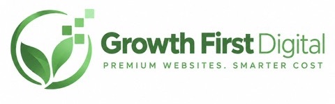 Growth First Digital — Premium Websites. Smarter Cost.